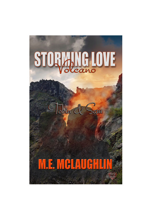 Storming Love · Volcano ~ Tobin & Sam
