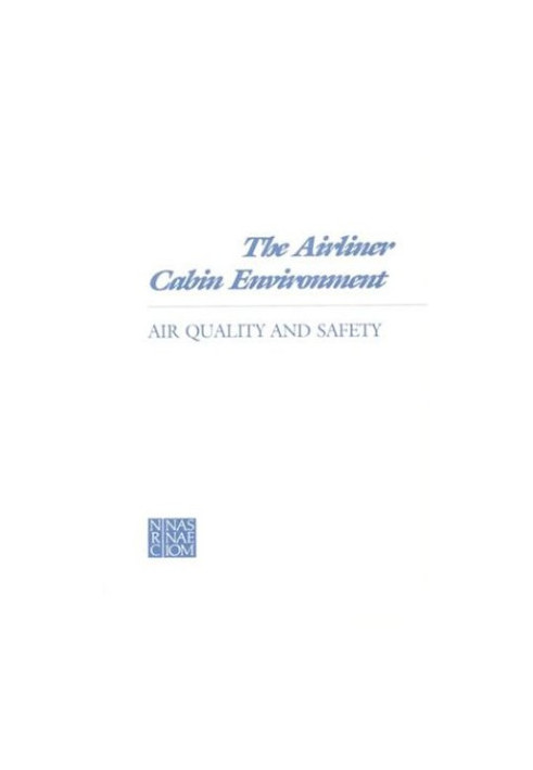 The Airliner Cabin Environment: Air Quality and Safety