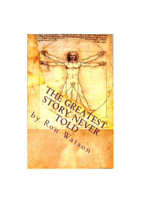 The Greatest Story Never Told: The Astounding Relationships Between Mythological, Astrological, Psychological, and Biblical T