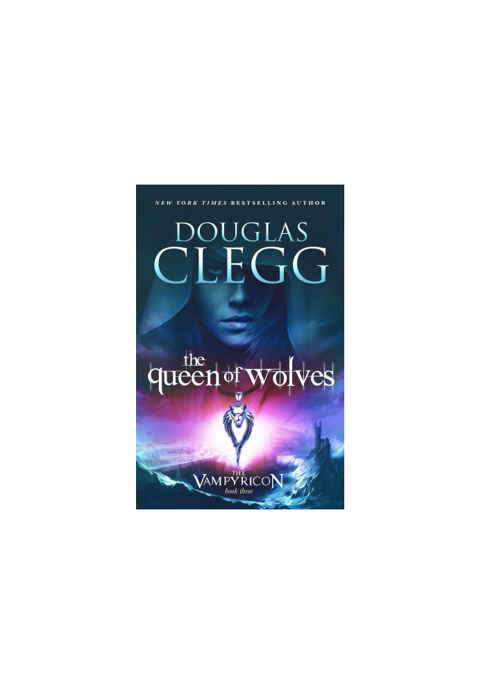 [Vampyricon Trilogy 03] • The Queen of Wolves