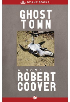 Ghost Town · A Novel