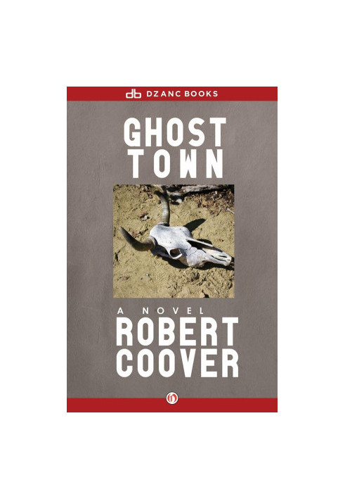 Ghost Town · A Novel