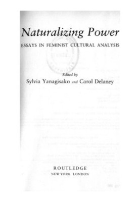 Naturalizing Power - Essays in Feminist Cultural Analysis