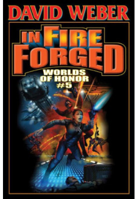 In Fire Forged (Worlds of Honor 5)