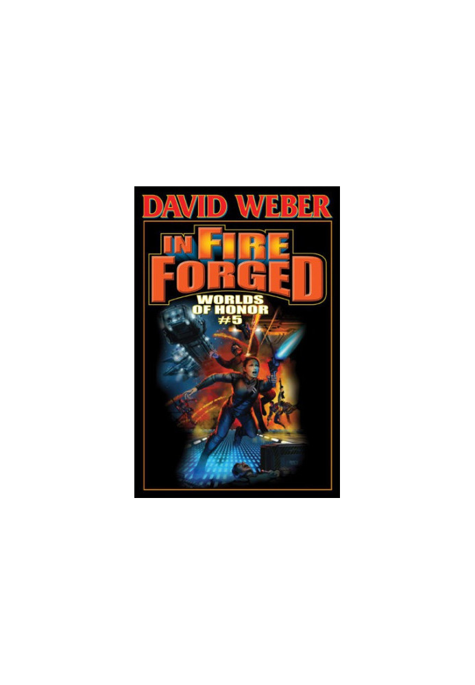 In Fire Forged (Worlds of Honor 5)