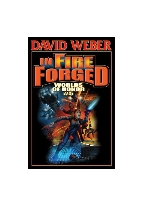 In Fire Forged (Worlds of Honor 5)