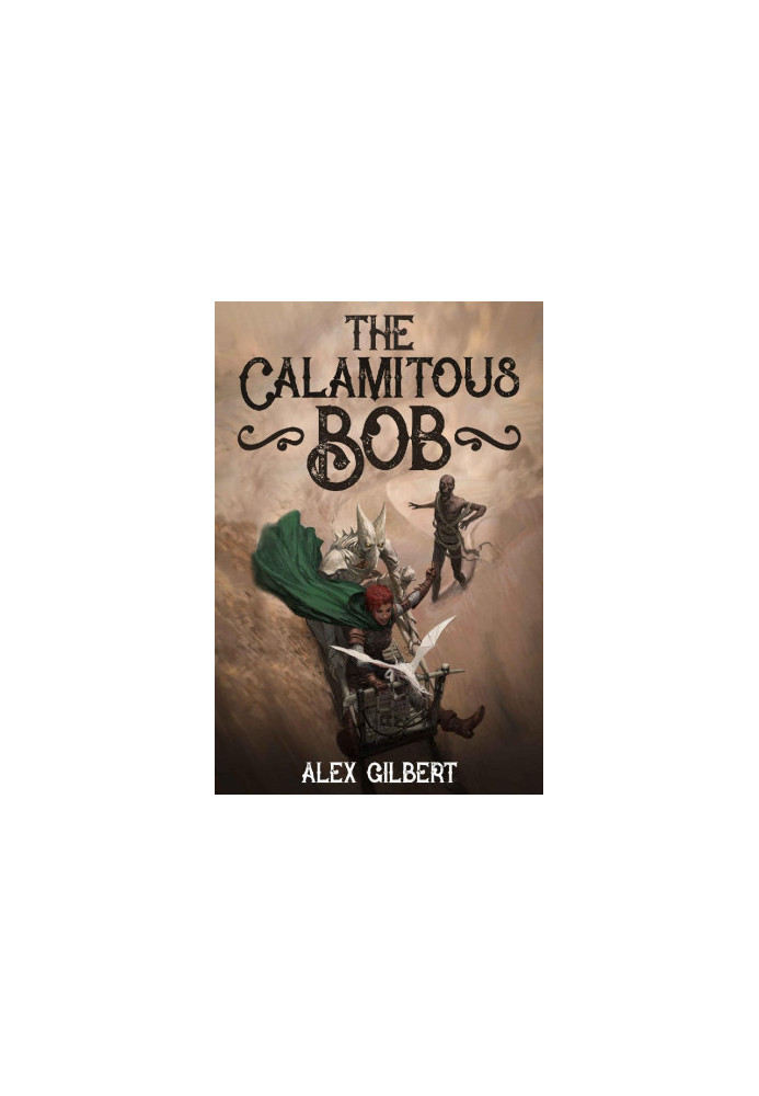 The Calamitous Bob
