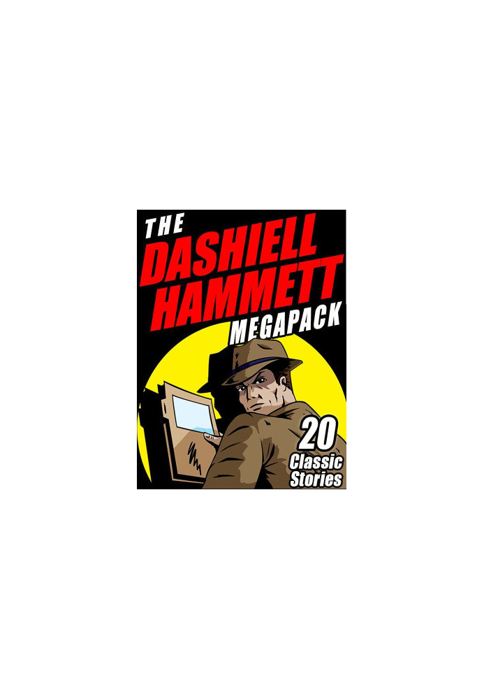 The Dashiell Hammett Megapack: 20 Classic Stories
