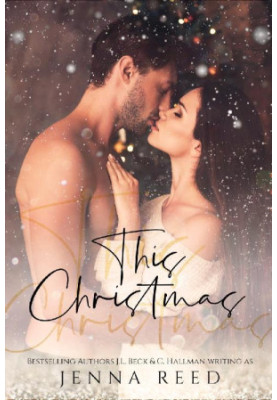 This Christmas: Bestselling Author Duo J.L.Beck & C. Hallman writing as