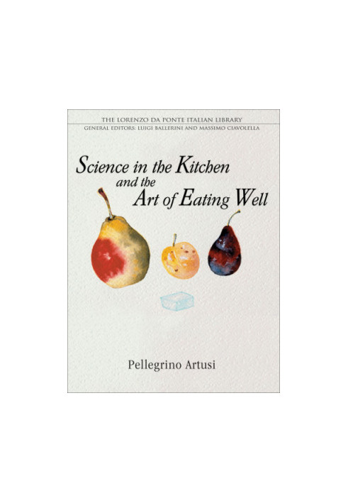 Science in the Kitchen and the Art of Eating Well