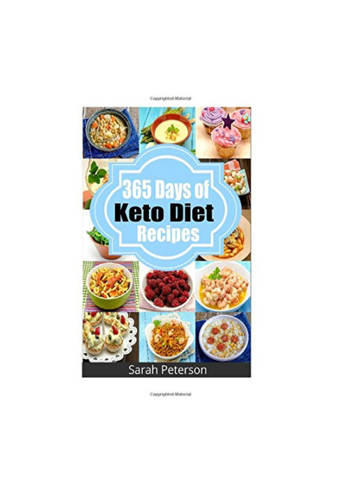 Ketogenic Diet: 365 Days of Keto, Low-Carb Recipes for Rapid Weight Loss