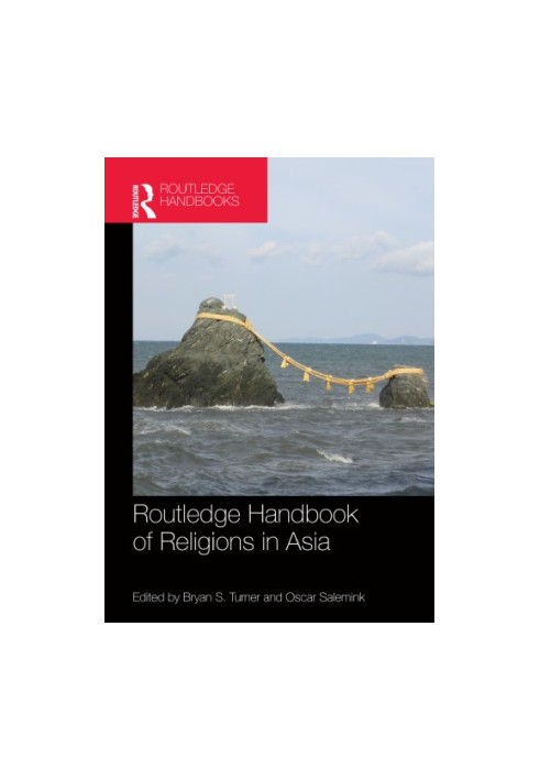 Routledge handbook of religions in Asia