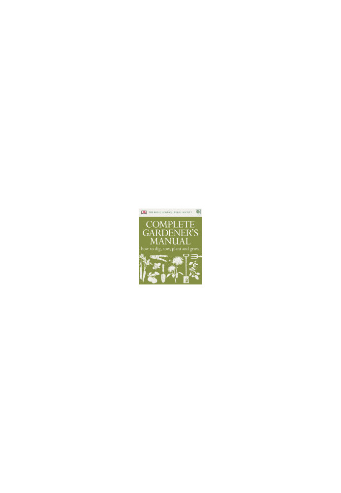 RHS Complete Gardener's Manual