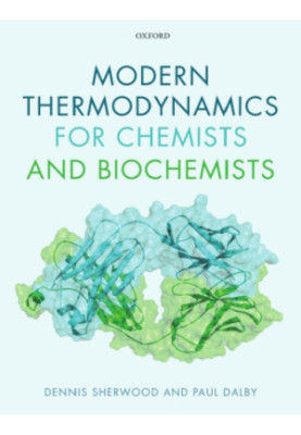 Modern thermodynamics for chemists and biochemists