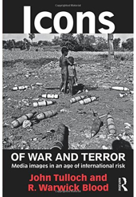 Icons of war and terror : media images in an age of international risk