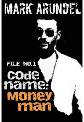 Codename: Moneyman (Codename File Book 1)