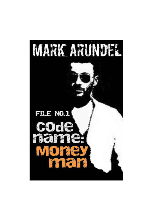 Codename: Moneyman (Codename File Book 1)