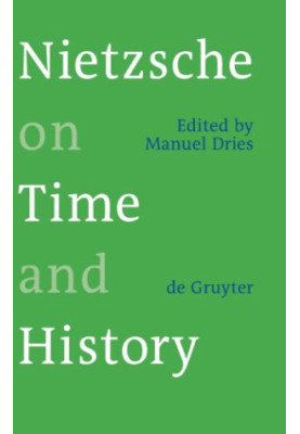 Nietzsche on time and history