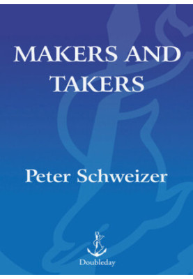 Makers and Takers: Why Conservatives Work Harder, Feel Happier, Have Closer Families, Take Fewer Drugs, Give More Generously,