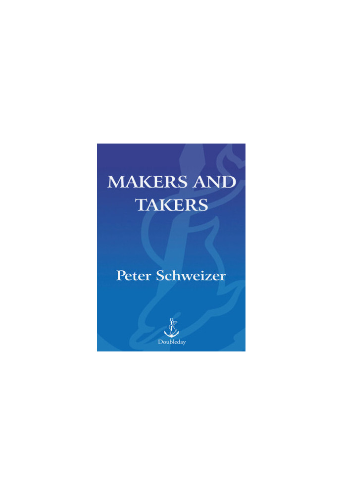 Makers and Takers: Why Conservatives Work Harder, Feel Happier, Have Closer Families, Take Fewer Drugs, Give More Generously,