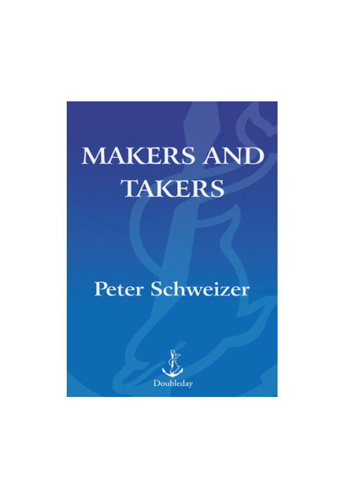 Makers and Takers: Why Conservatives Work Harder, Feel Happier, Have Closer Families, Take Fewer Drugs, Give More Generously,