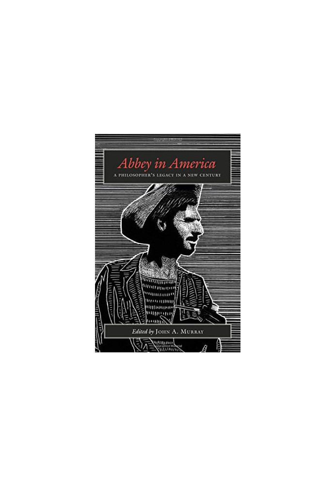 Abbey in America : a philosopher's legacy in a new century