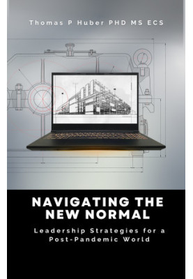 Navigating the New Normal: Leadership Strategies for a Post-Pandemic World
