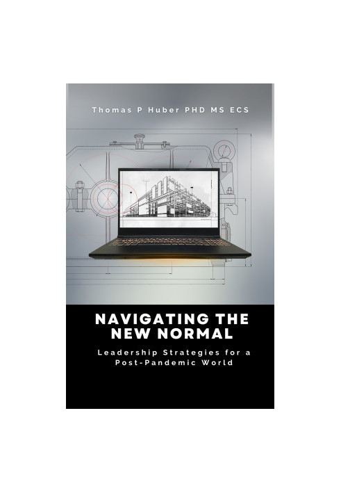 Navigating the New Normal: Leadership Strategies for a Post-Pandemic World