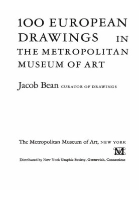 100 European Drawings in The Metropolitan Museum of Art
