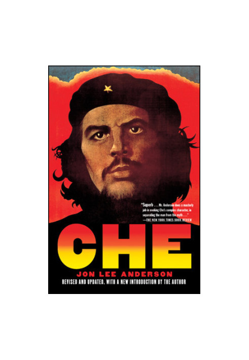 Che Guevara: A Revolutionary Life