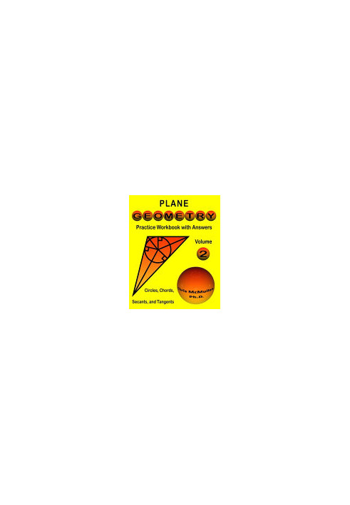 Plane Geometry: Practice Workbook with Answers. Volume 2: Circles, Chords, Secants, and Tangents