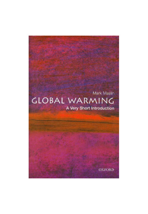 Global warming: a very short introduction