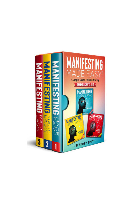 MANIFESTING MADE EASY!: Learn How To Manifest With This Compendium! Discover What You Need To Know!