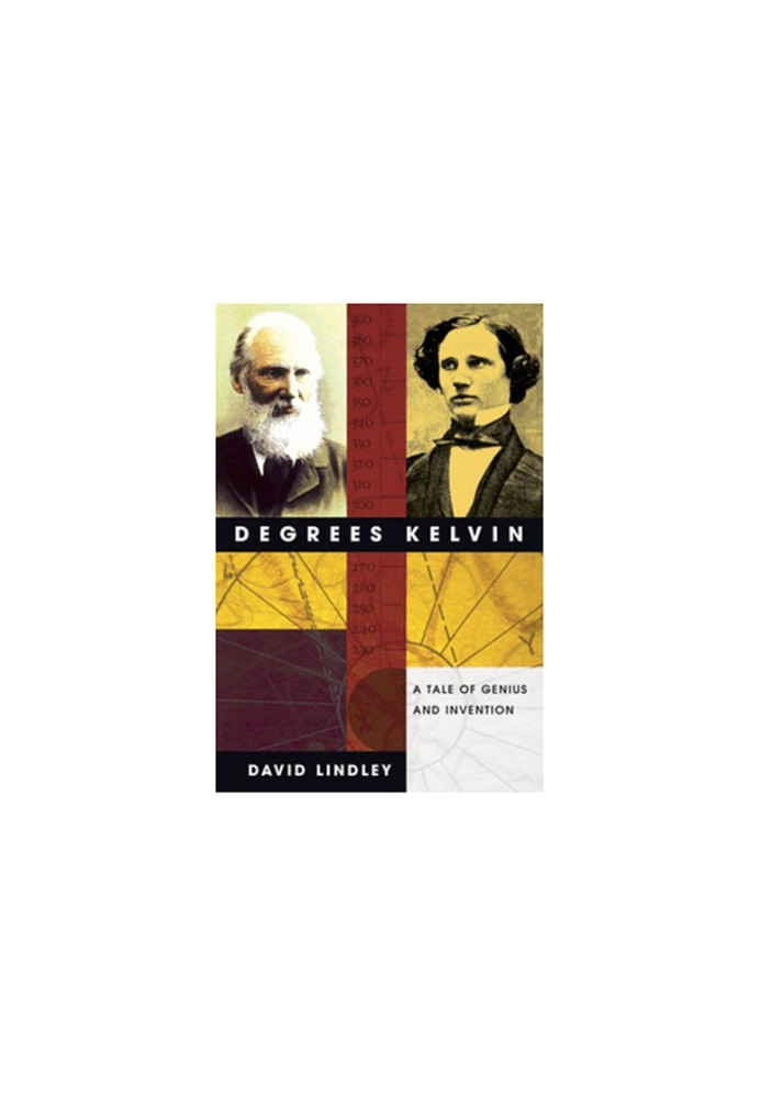 Degrees Kelvin - a tale of genius, invention, and tragedy (2004)