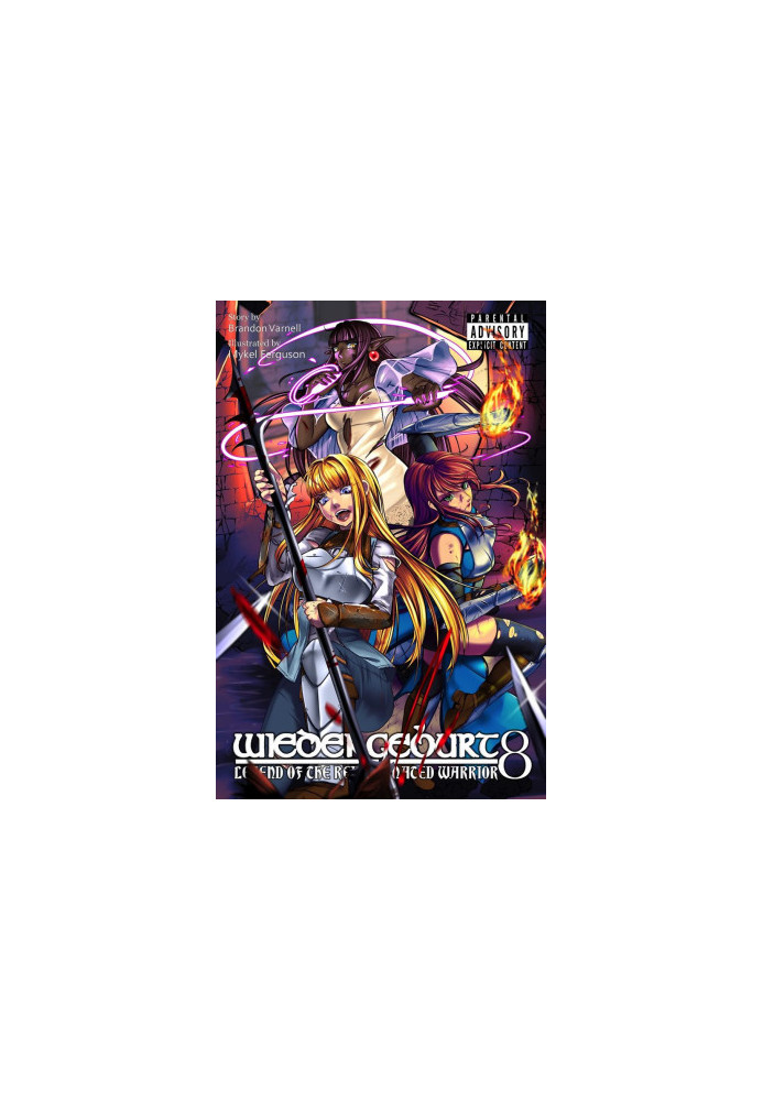 WIEDERGEBURT: Legend of the Reincarnated Warrior: Volume 8