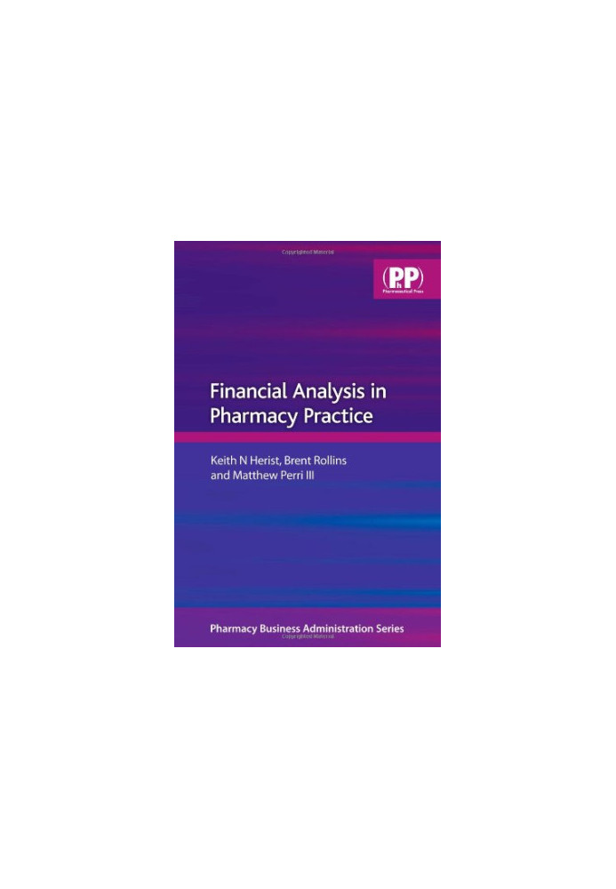 Financial Analysis in Pharmacy Practice (Pharmaceutical Business Administration Series)