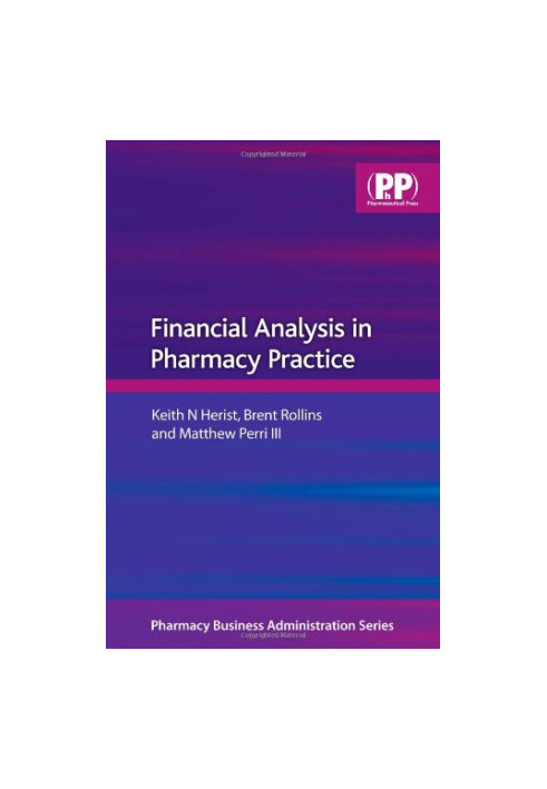 Financial Analysis in Pharmacy Practice (Pharmaceutical Business Administration Series)