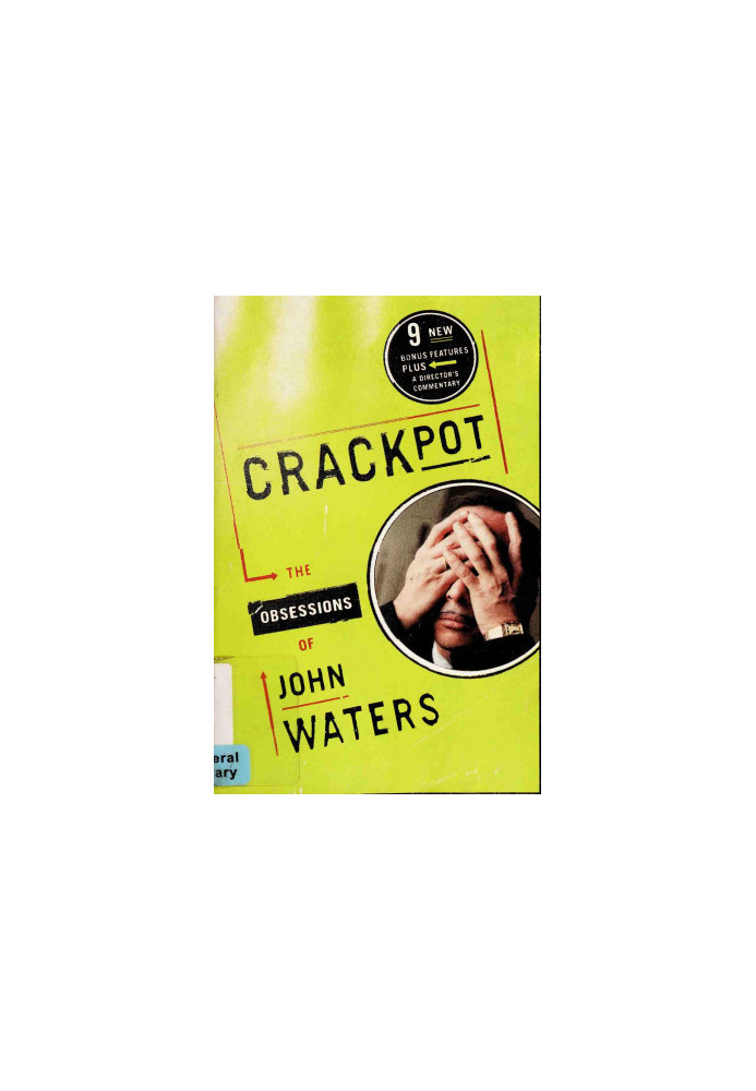 Crackpot: The Obsessions of