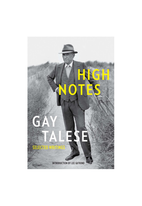 High Notes: Selected Writings
