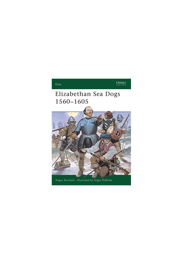 Elizabethan Sea Dogs 1560–1605
