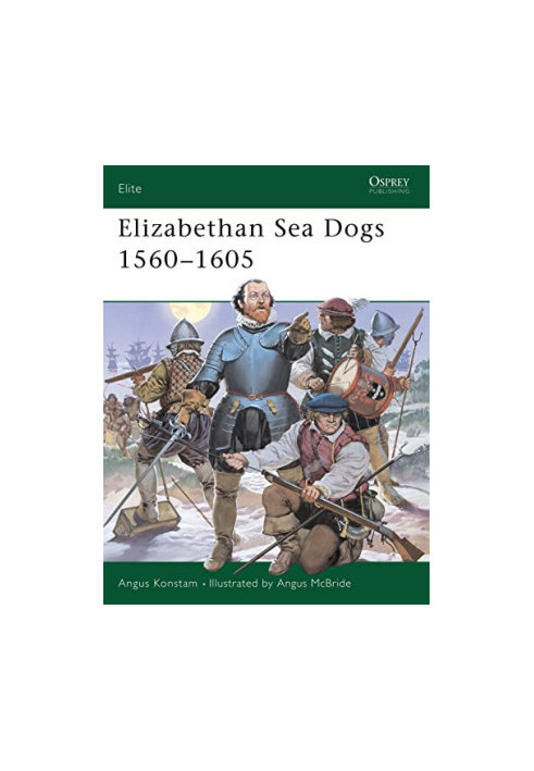 Elizabethan Sea Dogs 1560–1605