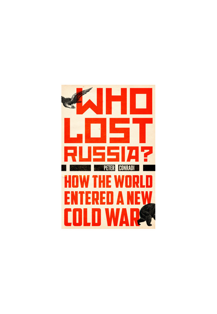 Who Lost Russia?