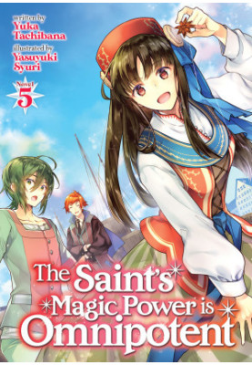 The Saint’s Magic Power is Omnipotent Vol. 5