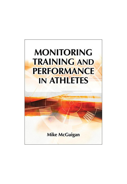 Monitoring training and performance in athletes