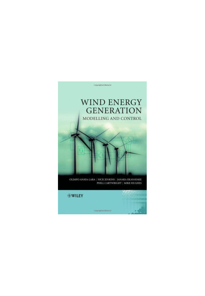 Wind Energy Generation - Modelling and Control