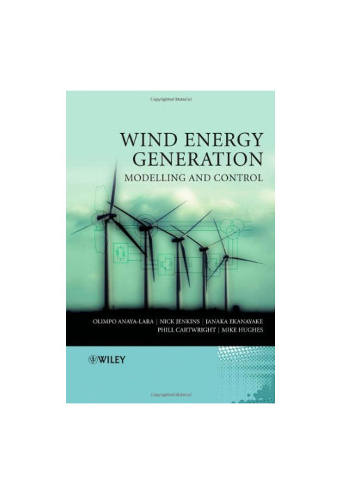 Wind Energy Generation - Modelling and Control