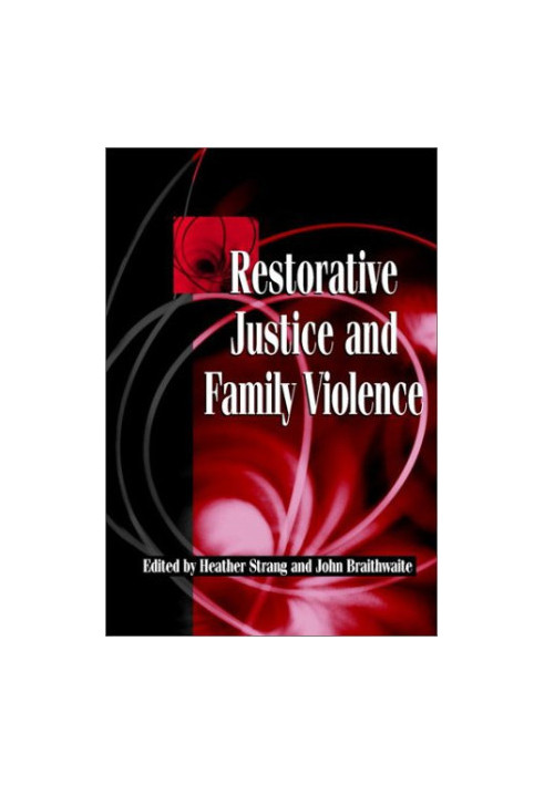 Restorative Justice and Family Violence