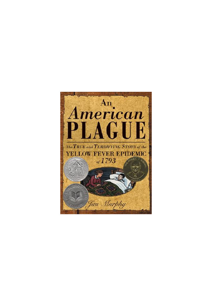 An American Plague · The True and Terrifying Story of the Yellow Fever Epidemic of 1793