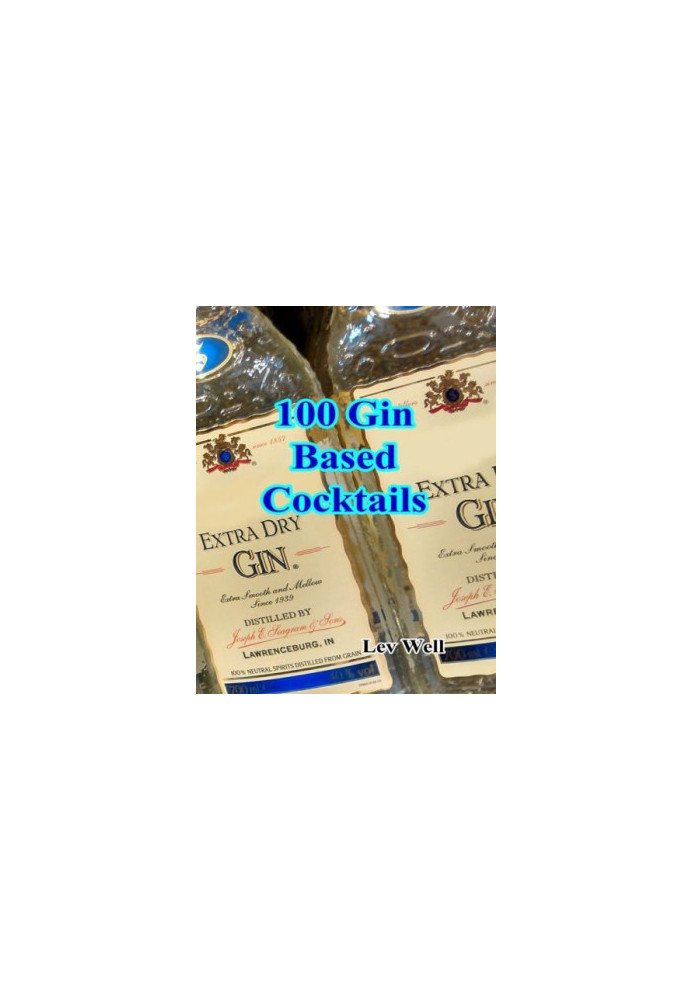 100 Gin Based Cocktails
