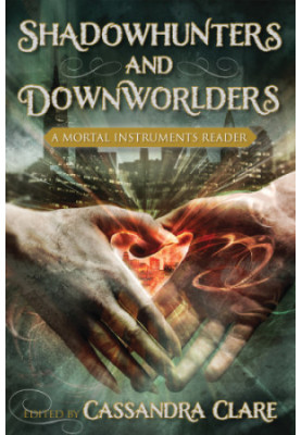 Shadowhunters and Downworlders (The Mortal Instruments)